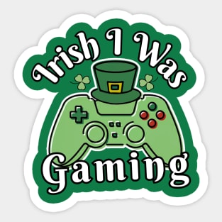 Irish I Was Gaming Funny St Patricks Day Sticker